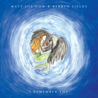 Purchase Matt Joe Gow & Kerryn Fields - I Remember You