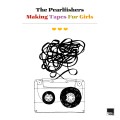 Buy The Pearlfishers - Making Tapes For Girls Mp3 Download