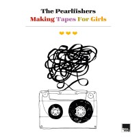 Purchase The Pearlfishers - Making Tapes For Girls