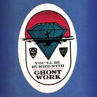 Purchase Ghost Work - You'll Be Buried With