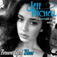 Purchase Jeff Pitchell - Brown Eyed Blues