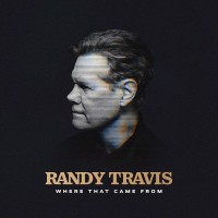 Purchase Randy Travis - Where That Came From (CDS)