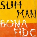 Buy Slim Man & Bona Fide - Slim Man & Bona Fide Mp3 Download