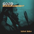 Buy Sylford Walker - Good Encouragement Mp3 Download
