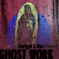 Buy Ghost Work - Starlight & Blue (EP) Mp3 Download