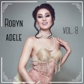 Buy Robyn Adele Anderson - Vol. 8 Mp3 Download