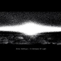 Purchase Enno Velthuys - A Glimpse Of Light