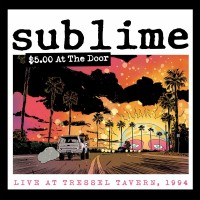 Purchase Sublime - $5 At The Door (Live At Tressel Tavern, 1994)