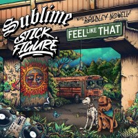 Purchase Sublime & Stick Figure - Feel Like That (Feat. Bradley Nowell) (CDS)