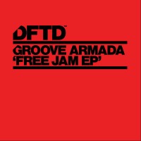 Purchase Groove Armada - Free Jam (EP)