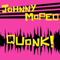 Purchase Johnny Moped - Quonk!