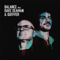 Buy VA - Balance Presents Dave Seaman & Quivver (DJ Mix) CD1 Mp3 Download