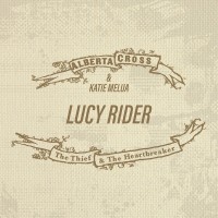 Purchase Alberta Cross - Lucy Rider (Feat. Katie Melua) (CDS)