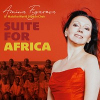 Purchase Amina Figarova & Matsiko World Orphan Choir - Suite For Africa