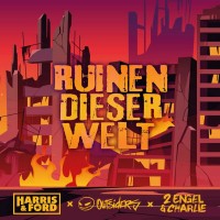 Purchase Harris & Ford, Outsiders, 2 Engel & Charlie - Ruinen Dieser Welt (CDS)