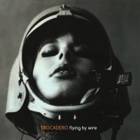 Purchase Trocadero - Flying By Wire