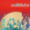 Purchase VA - Angola Soundtrack 2: Hypnosis, Distortion & Other Innovations 1969-1978 Mp3 Download