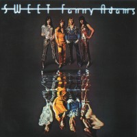 Purchase Sweet - Sweet Fanny Adams (Remastered 2005)