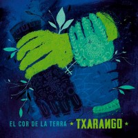 Purchase Txarango - El Cor De La Terra