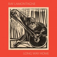 Purchase Ray Lamontagne - Long Way Home