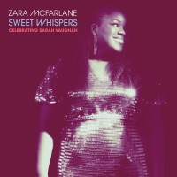 Purchase Zara Mcfarlane - Sweet Whispers: Celebrating Sarah Vaughan