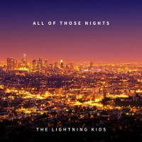 Purchase The Lightning Kids - All Of Those Nights