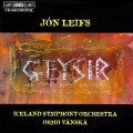 Buy Iceland Symphony Orchestra - Jón Leifs: Geysir And Other Orchestral Works (With Osmo Vänskä) Mp3 Download