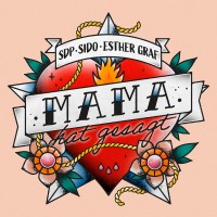 Purchase Sdp - Mama Hat Gesagt (Feat. Sido & Esther Graf) (CDS)