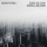 Purchase Adam Holzman & Russell Holzman - Incantation 1 (EP)