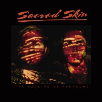 Purchase Sacred Skin - The Decline Of Pleasure