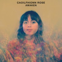 Purchase Caoilfhionn Rose - Awaken