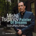 Buy Misha Tsiganov - Painter Of Dreams (Feat. Alex Sipiagin, Miguel Zenon, Johnathan Blake & Matt Brewer) Mp3 Download