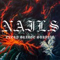 Buy Nails - Every Bridge Burning Mp3 Download