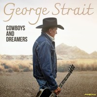 Purchase George Strait - Cowboys And Dreamers