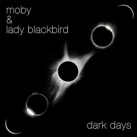 Purchase Moby & Lady Blackbird - Dark Days (CDS)