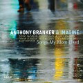 Buy Anthony Branker & Imagine - Songs My Mom Liked Mp3 Download