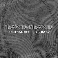 Purchase Central Cee & Lil Baby - Band4Band (CDS)