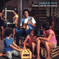 Purchase Hamilton De Holanda - Samba De Chico