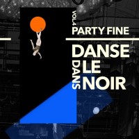 Purchase VA - Partyfine Vol. 4 (Danse Dans Le Noir)