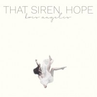 Purchase Kris Angelis - That Siren, Hope