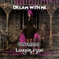 Purchase Leaving Eden - Dream With Me