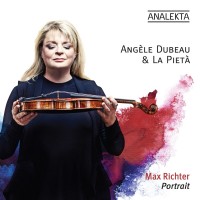 Purchase Angèle Dubeau & La Pietà - Portrait: Max Richter