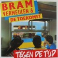 Buy Bram Vermeulen - Tegen De Tijd (With De Toekomst) (Vinyl) Mp3 Download