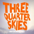 Buy Three Quarter Skies - Universal Flames Mp3 Download