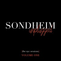 Purchase Stephen Sondheim - Sondheim Unplugged (The NYC Sessions) Vol. 1