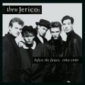 Buy Then Jerico - Before The Future: 1984-1989 Mp3 Download