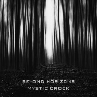 Purchase Mystic Crock - Beyond Horizons