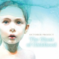 Purchase October Project - The Ghost Of Childhood