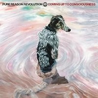 Purchase Pure Reason Revolution - Coming Up To Consciousness