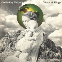 Purchase Guided By Voices - Strut Of Kings